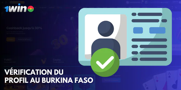 1win Vérification du profil au Burkina Faso